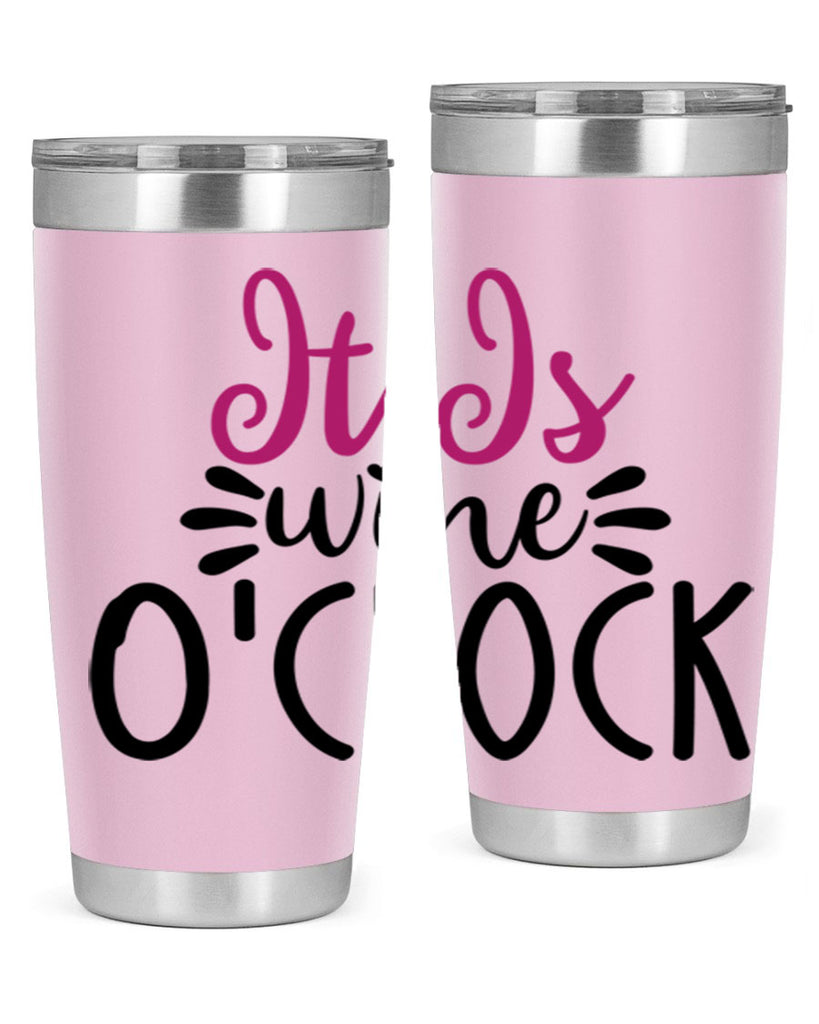 it is wine oclock 191#- wine- Tumbler