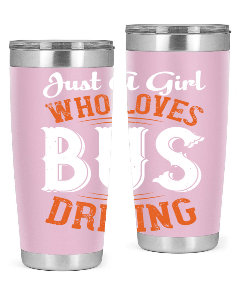 just a girl who loves bus driving Style 23#- bus driver- tumbler