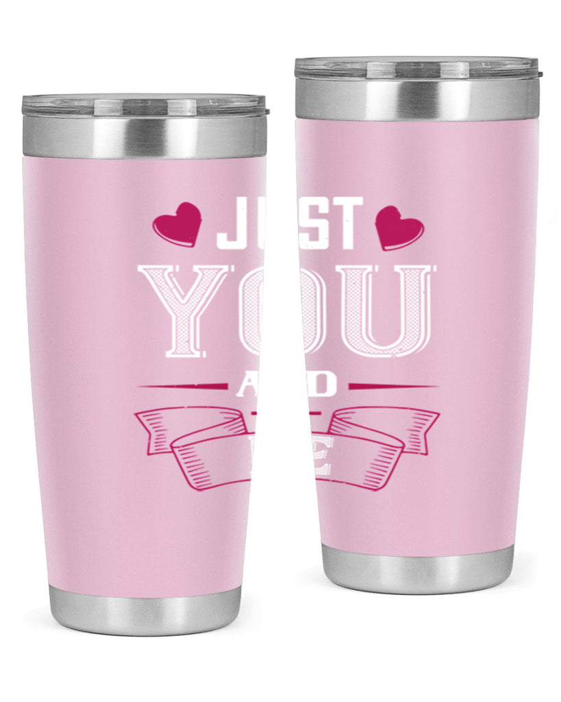 just you and me 48#- valentines day- Tumbler