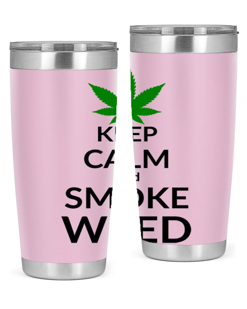 keep calm and smoke weed 173#- marijuana- Tumbler