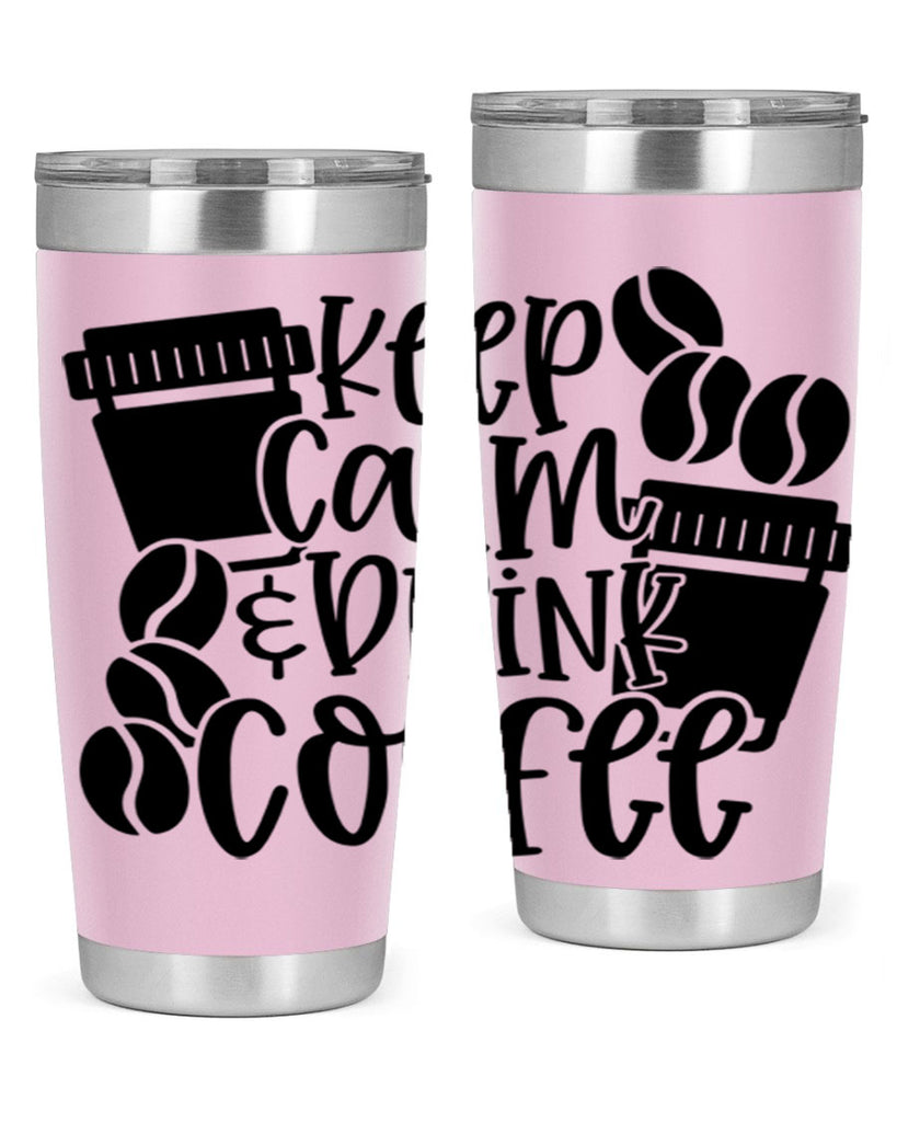 keep calm drink coffee 84#- coffee- Tumbler