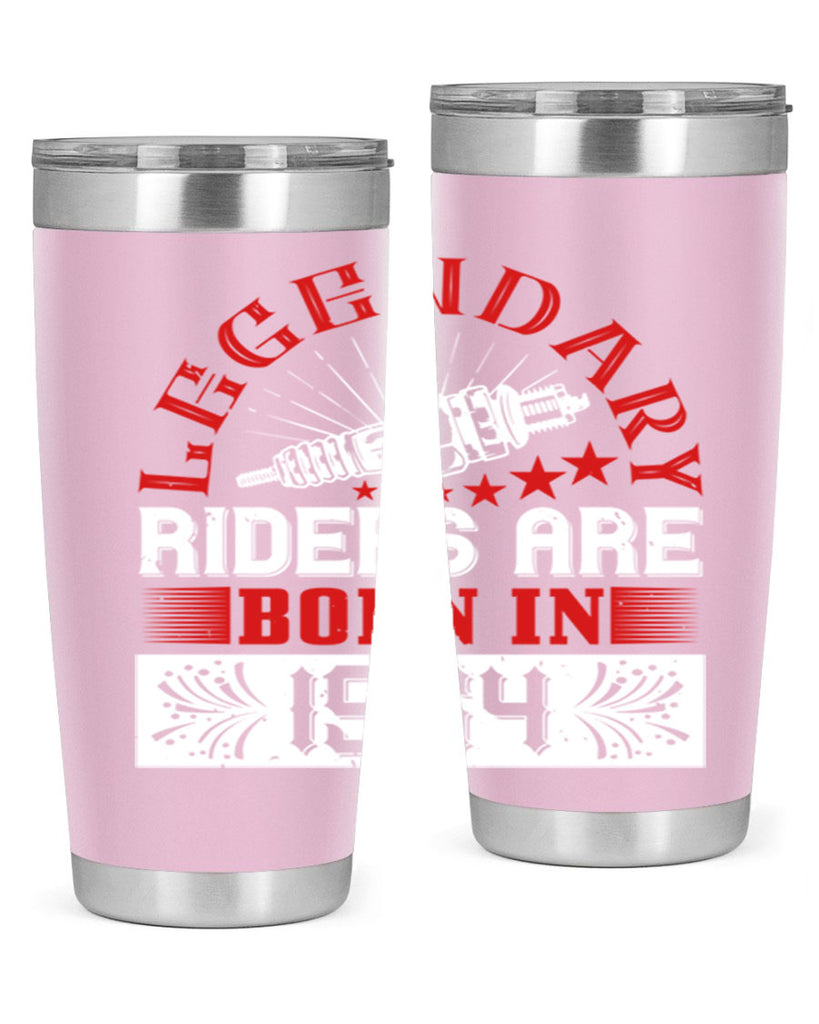 legendary riders are born in Style 58#- birthday- tumbler