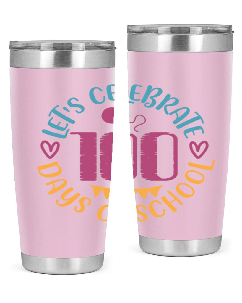 let's celebrate days of school_1 5#- 100 days of school- Tumbler