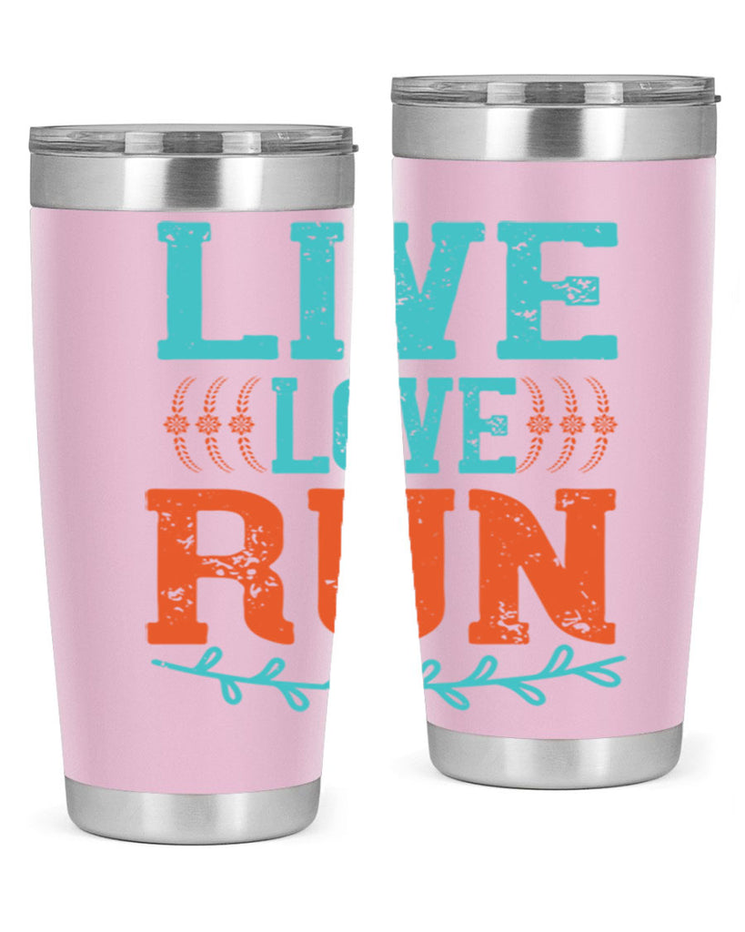 live love run 33#- running- Tumbler