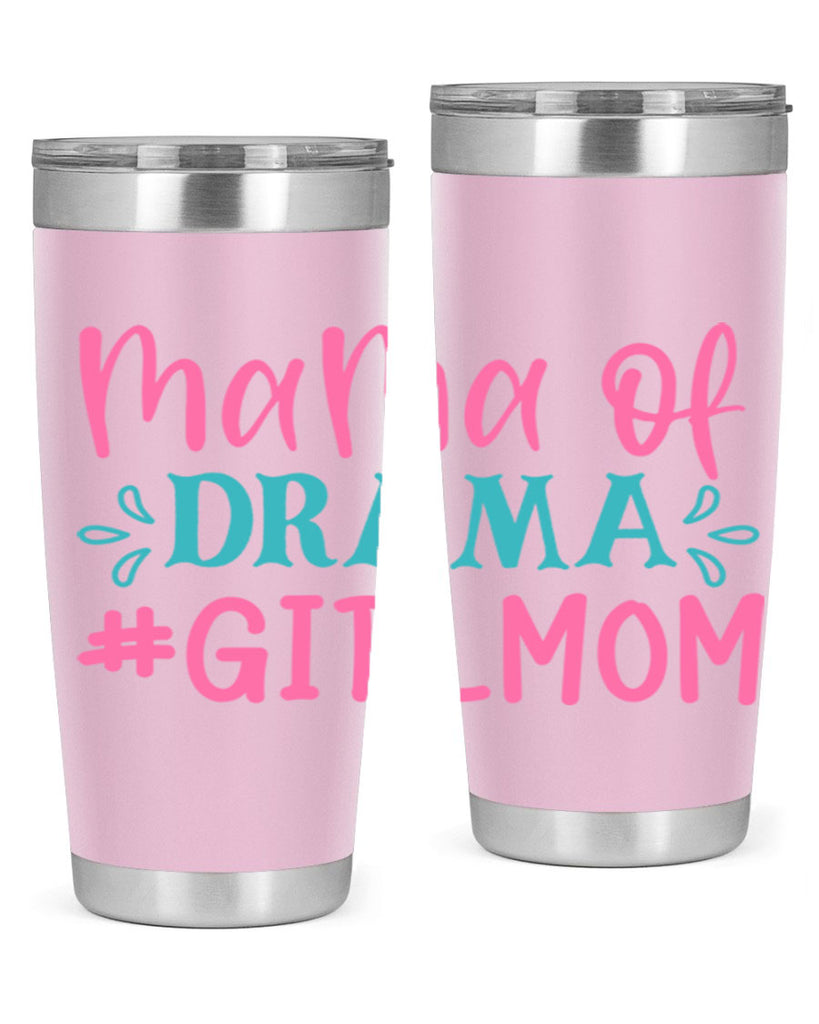 mama of drama girlmom 320#- mom- Tumbler