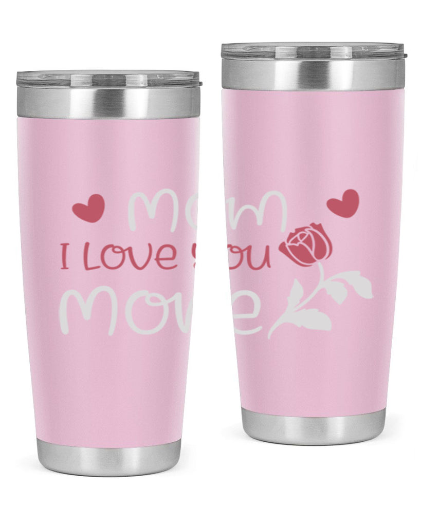 mom i love you more 125#- mom- Tumbler