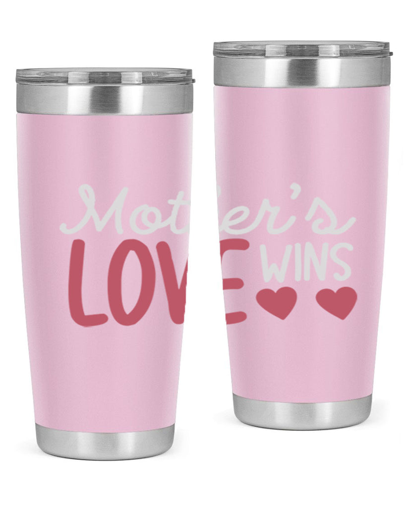 mother’s love wins 92#- mom- Tumbler