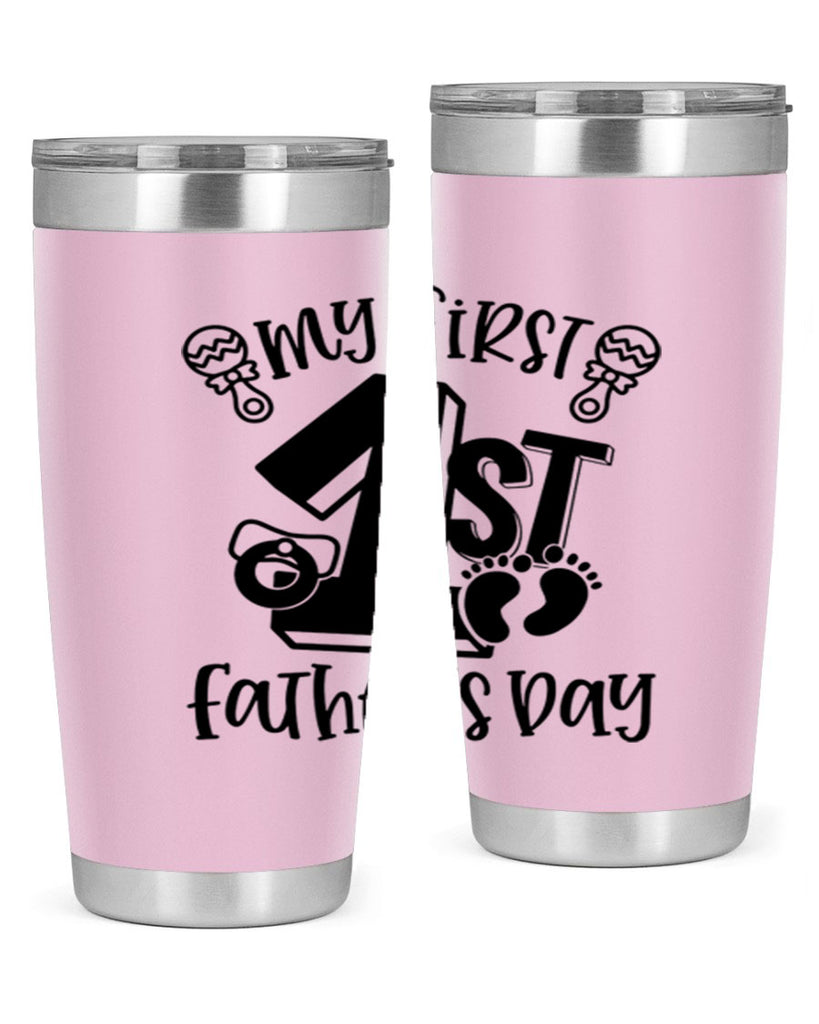 my first fathers day 26#- fathers day- Tumbler
