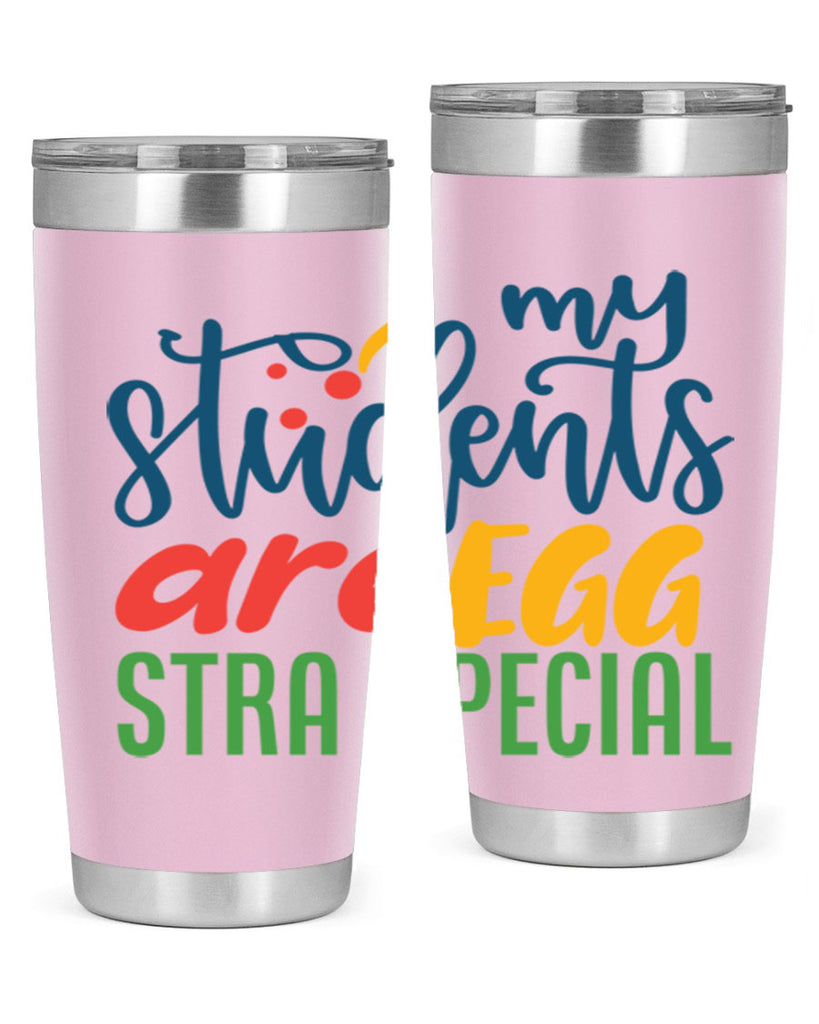 my students are egg strA special Style 171#- teacher- tumbler