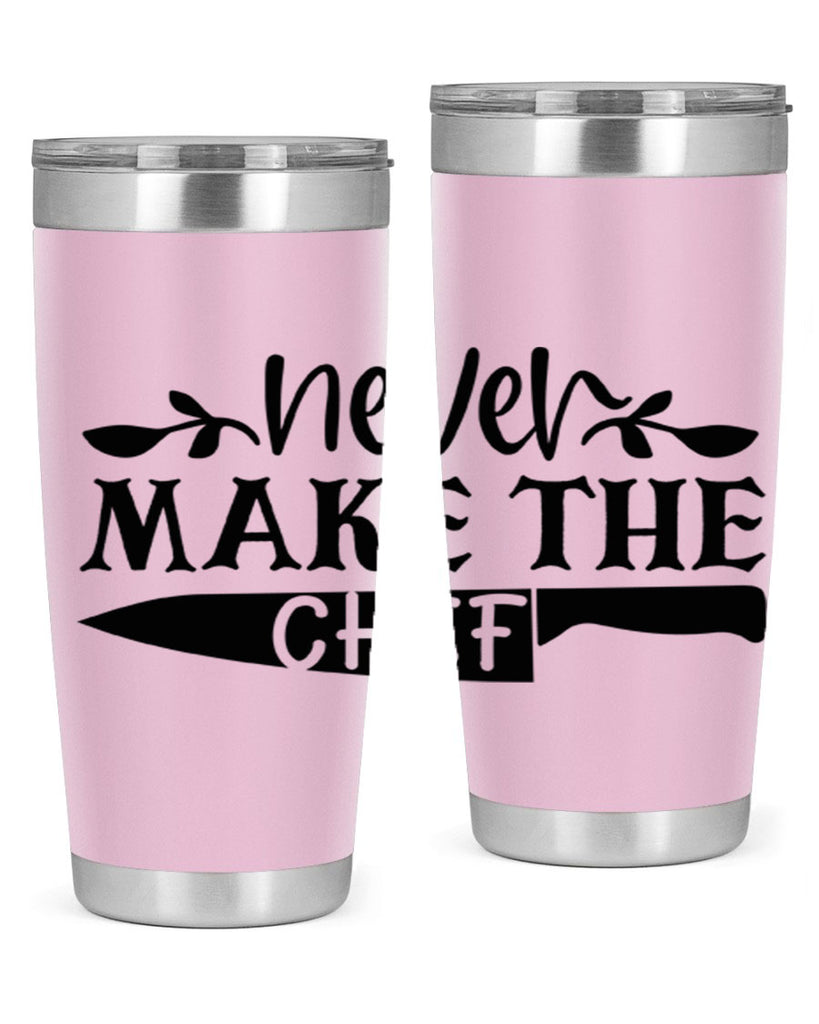 never make the chef 82#- kitchen- Tumbler