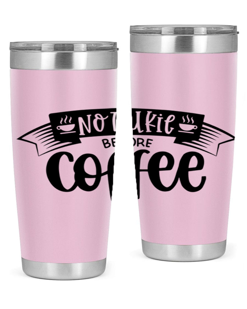 no talkie before coffee 58#- coffee- Tumbler