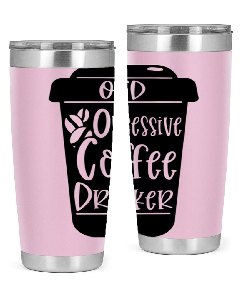 ocd obsessive coffee drinker 55#- coffee- Tumbler