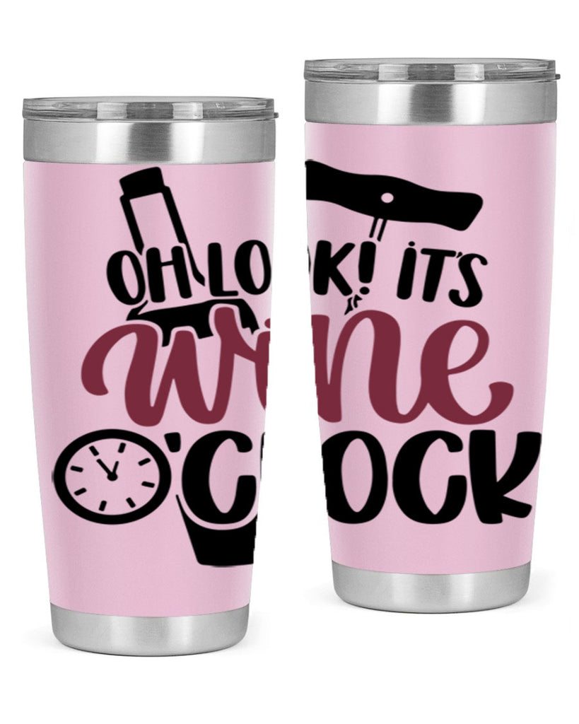 oh look its wine oclock 33#- wine- Tumbler