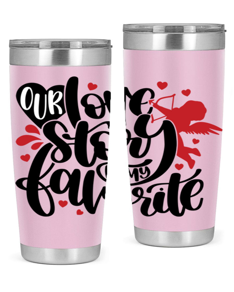 our love story is my favorite 14#- valentines day- Tumbler