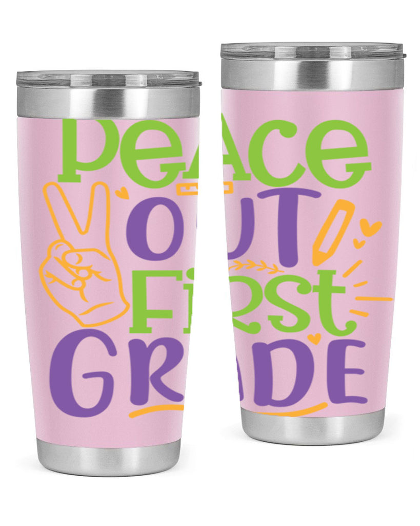 peace out 1st grade 30#- 1st grade- Tumbler