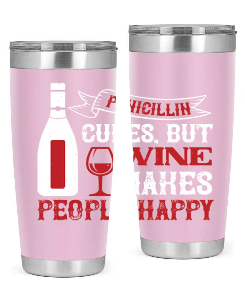 penicillin cures but wine 64#- wine- Tumbler