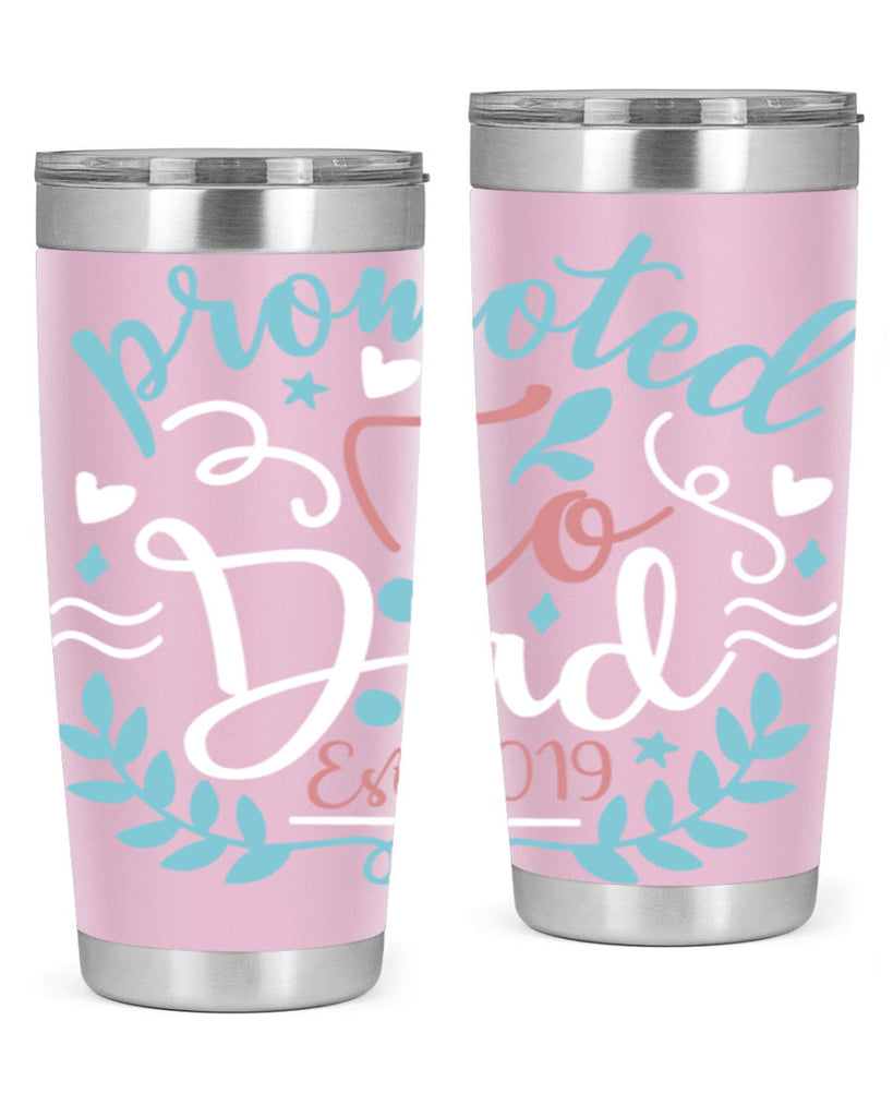 promoted to dad est 10#- fathers day- Tumbler