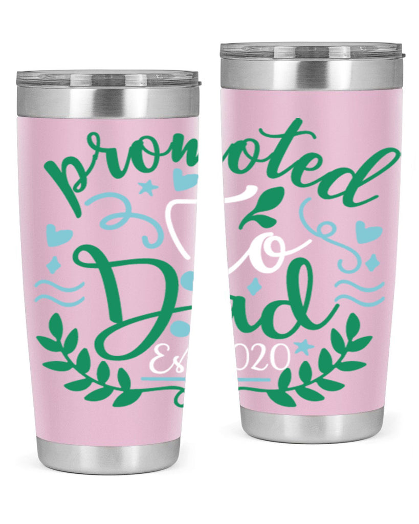 promoted to dad est 8#- fathers day- Tumbler