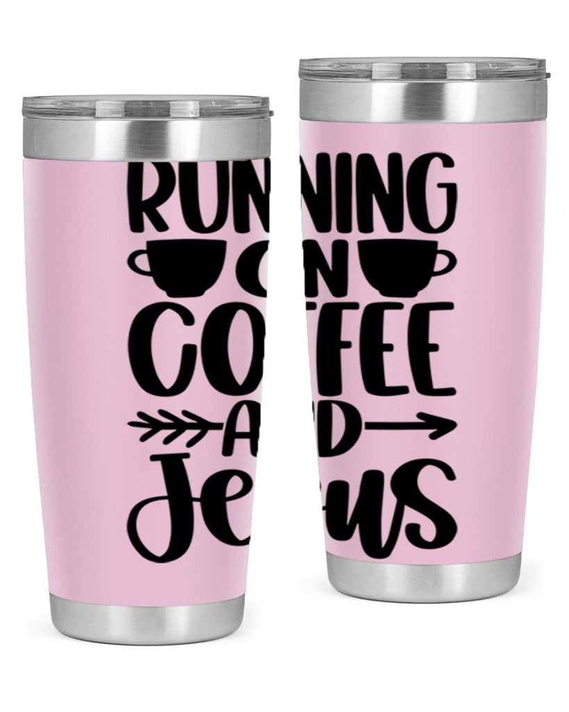 running on coffee and jesus 39#- coffee- Tumbler