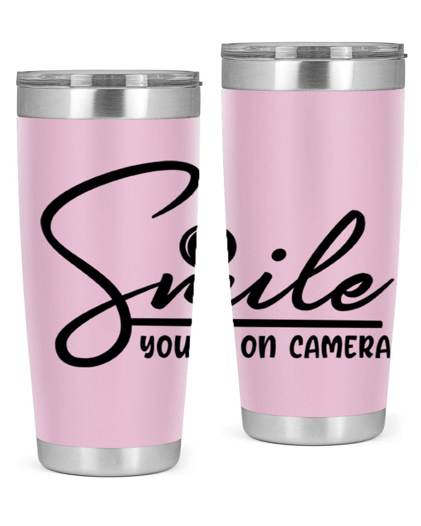 smile youre on camera 52#- home- Tumbler