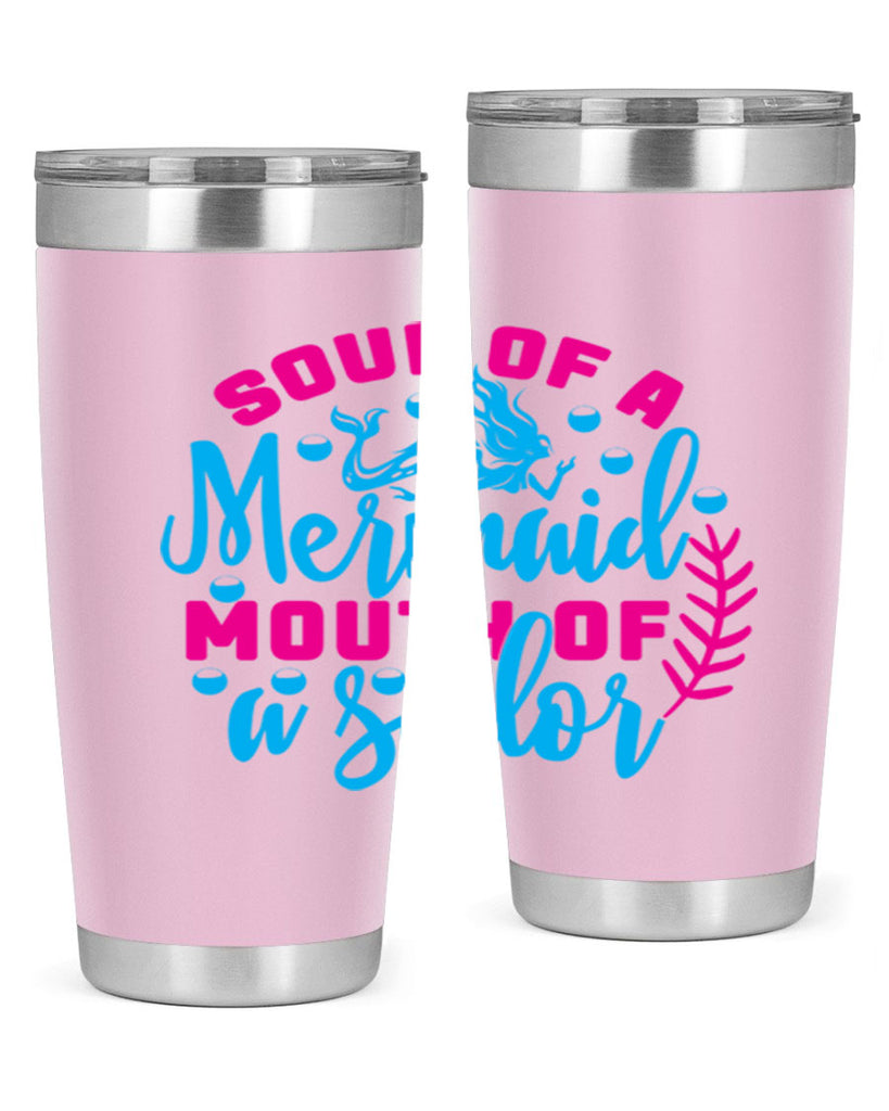 soul of a mermaid mouth of a sailor 618#- mermaid- Tumbler