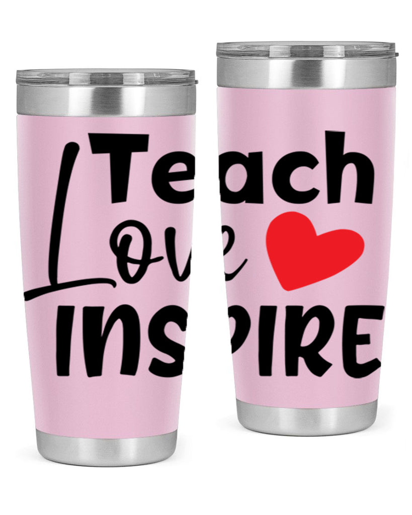 teach love inspre Style 146#- teacher- tumbler