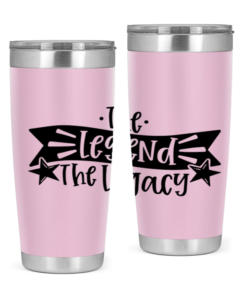 the legend the legacy 16#- fathers day- Tumbler