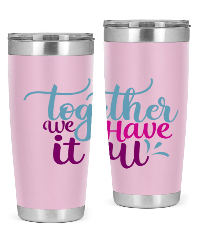 together we have it all 17#- family- Tumbler