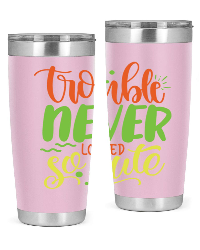 trouble never looked so cute 361#- mom- Tumbler