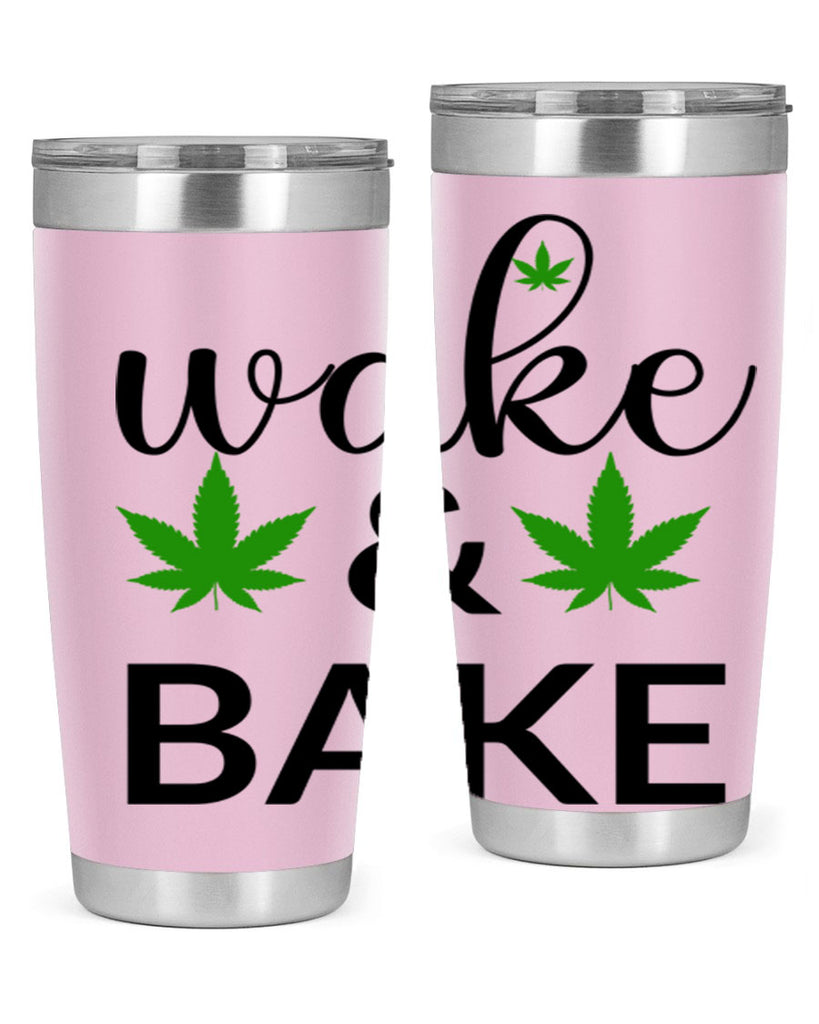 wake and bake 272#- marijuana- Tumbler