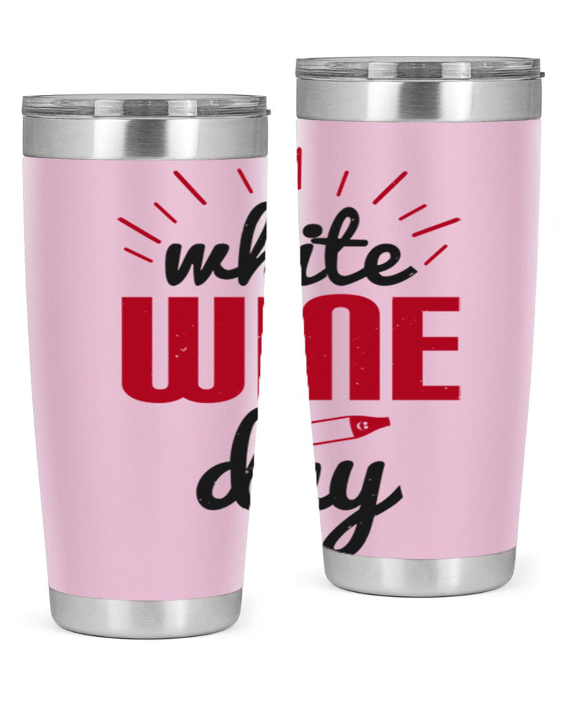 white wine day 111#- wine- Tumbler