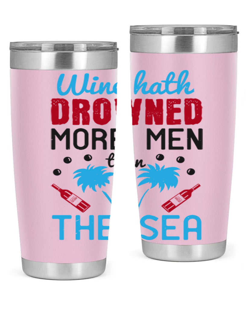 wine hath drowned more men than the sea 107#- wine- Tumbler