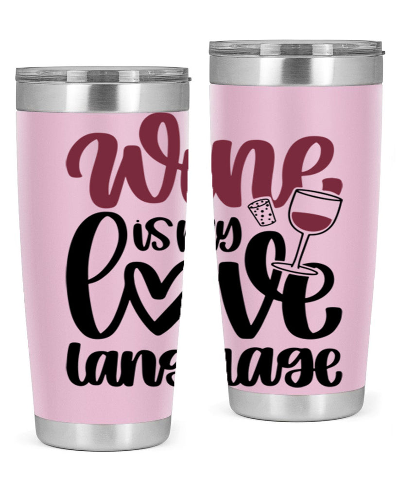 wine is my love language 20#- wine- Tumbler