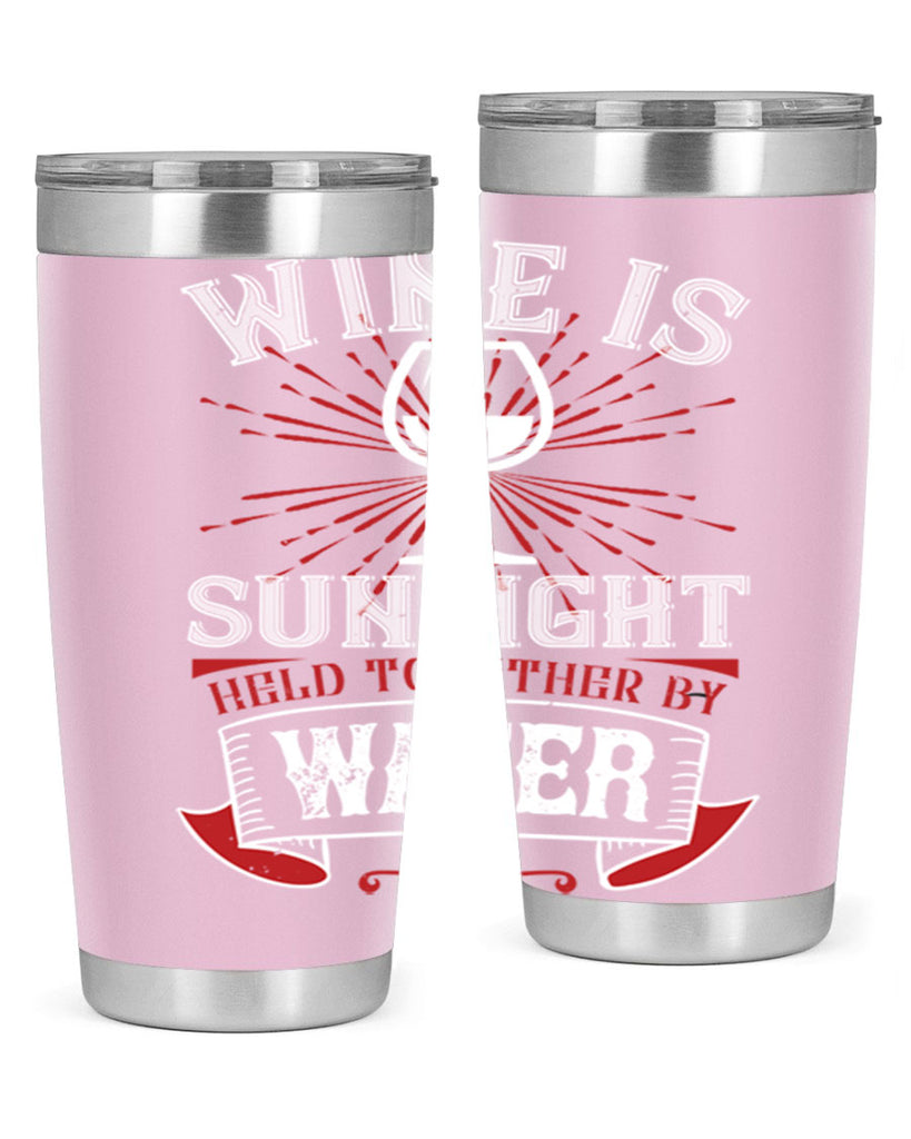 wine is sunlight 4#- wine- Tumbler