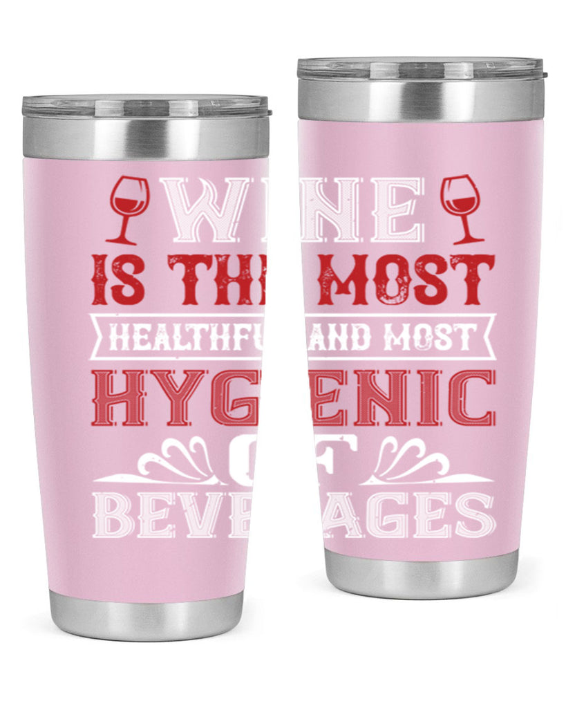 wine is the most healthful and most 2#- wine- Tumbler