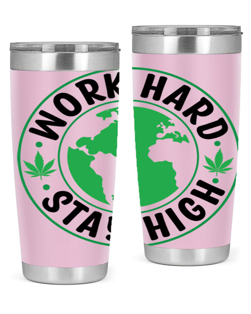 work hard stay high 303#- marijuana- Tumbler