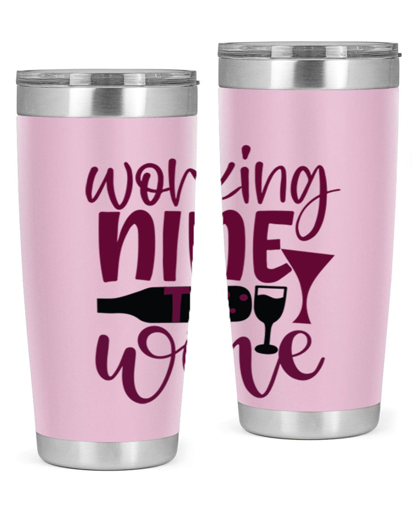 working nine to wine 142#- wine- Tumbler