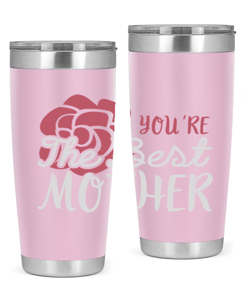 you’re the best mother 2#- mom- Tumbler