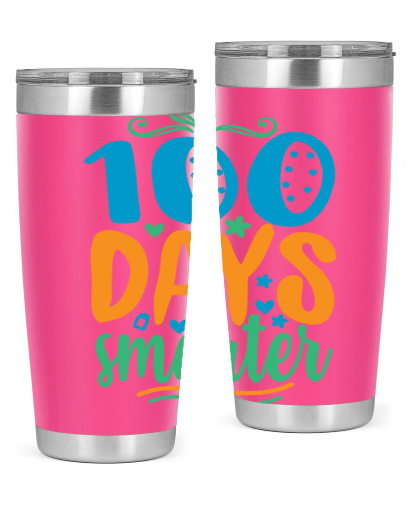 100 days smarter 22#- 100 days of school- Tumbler