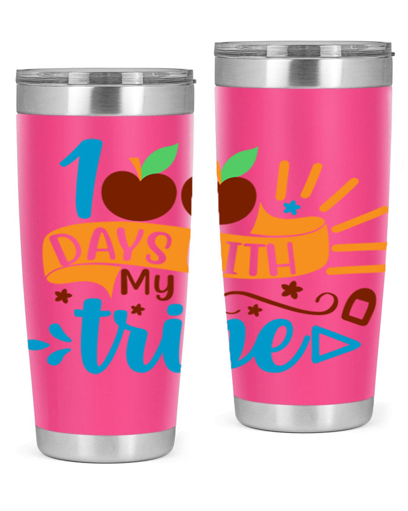 100 days with my tribe 25#- 100 days of school- Tumbler