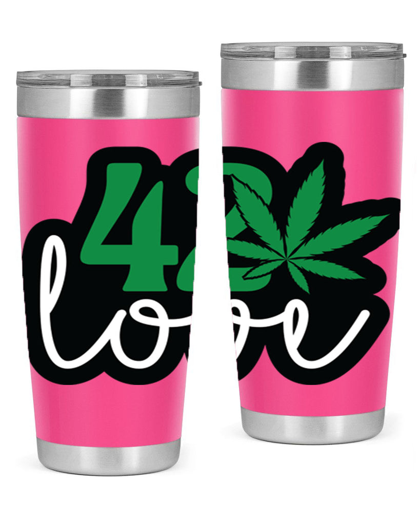 420 love 1#- marijuana- Tumbler