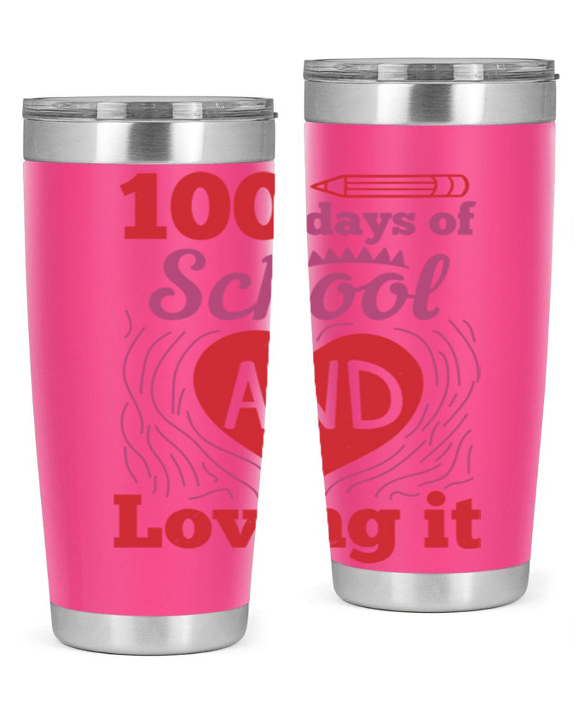 6 days of school and loving it 46#- 100 days of school- Tumbler