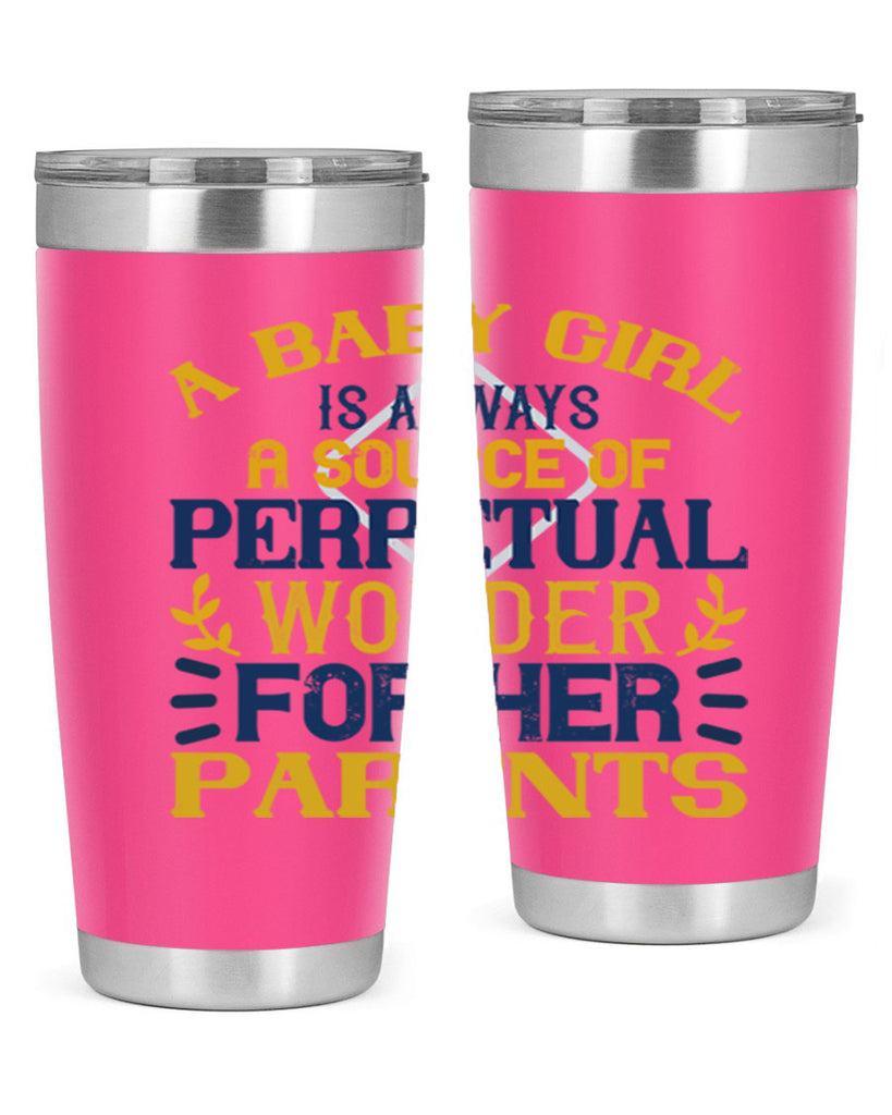 A baby girl is always a source of perpetual wonder for her parents Style 142#- baby- tumbler
