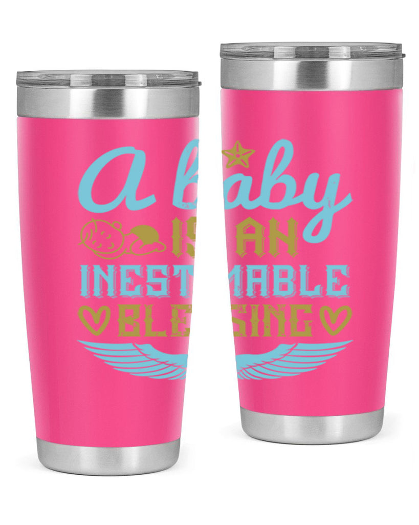 A baby is an inestimable blessing Style 141#- baby- tumbler