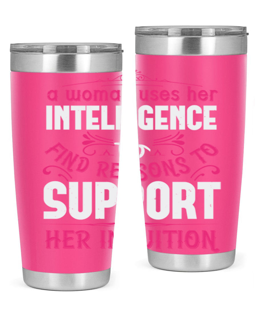 A woman uses her intelligence to find reasons to support her intuition Style 19#- aunt- Tumbler