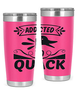 Addicted to Quack Style 39#- duck- Tumbler