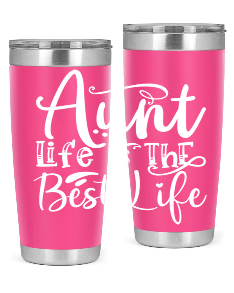 Aunt Life Is The Best Life Style 17#- aunt- Tumbler