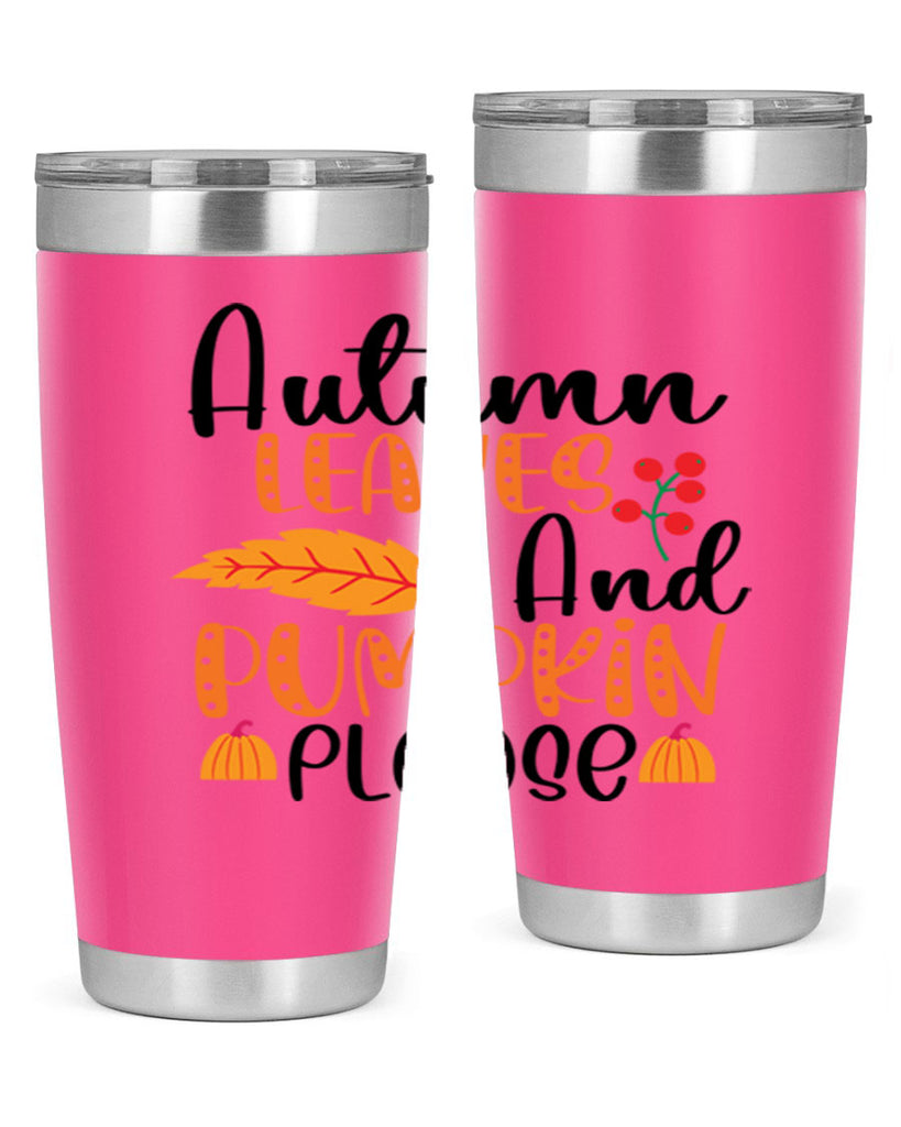 Autumn Leaves And Pumpkin Please 26#- fall- Tumbler