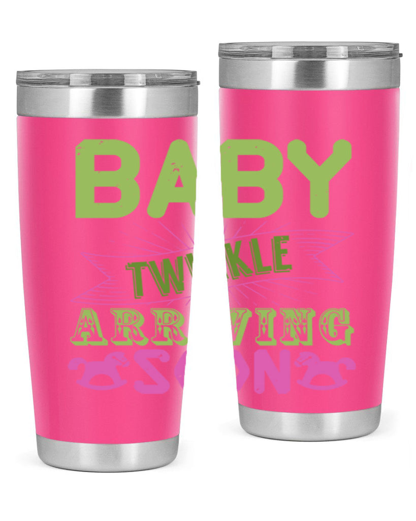 Baby Twinkle arriving soon Style 293#- baby- tumbler