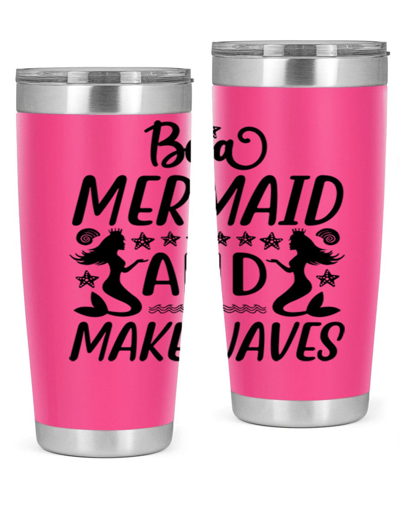 Be a MErmaid and make 55#- mermaid- Tumbler